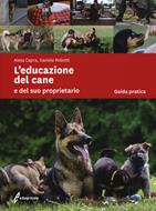 L' educazione del cane e del suo proprietario - Alexa Capra - Daniele  Robotti - - Libro - Edagricole - | IBS