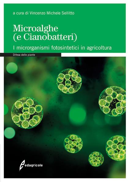 Microalghe (e cianobatteri). I microrganismi fotosintetici in agricoltura - copertina
