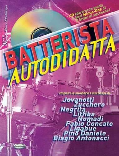 Batterista autodidatta. Con CD - Massimiliano Zambelli,Ricky Turco,Elisa Carlomagno - copertina