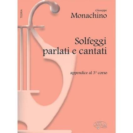  Monachino. Solfeggi Parlati e Cantati Appendice Al Terzo Corso - copertina