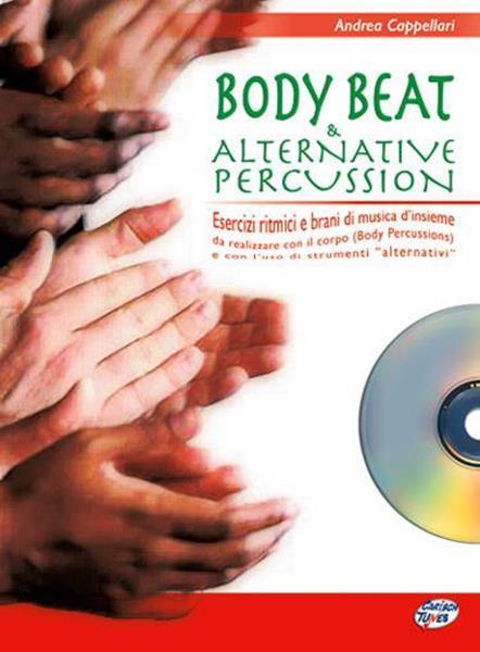 Body beat & alternative percussion. Con CD Audio. Vol. 1 - Andrea Cappellari - 2