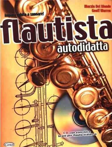 Flautista autodidatta. Con CD - Marzia Del Biondo,Geoff Warren - copertina