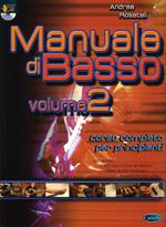 Manuale di basso. Corso completo per principianti. Con DVD. Vol. 2