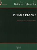 Primo piano. Metodo per i primi anni di pianoforte