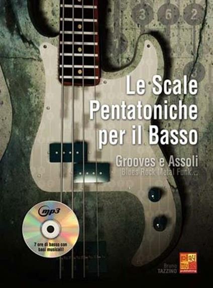 Le Scale Pentatoniche per Il Basso + Cd Mp3. B. Tazzino -  Bruno Tazzino - copertina