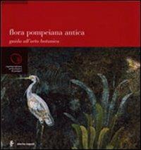 Flora pompeiana antica - Annamaria Ciarallo - copertina