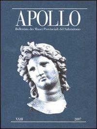 Apollo. Bollettino dei Musei provinciali del Salernitano. Vol. 23 - copertina