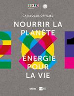 Nourrir la Planète. Énergie pour la vie