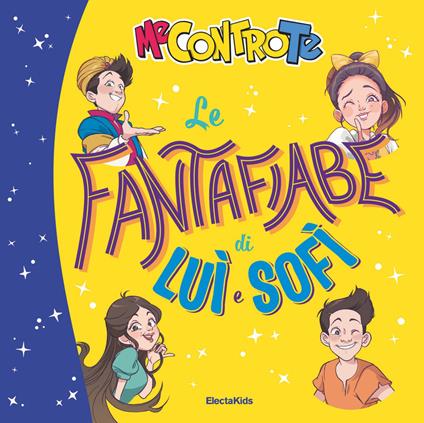 Le fantafiabe di Luì e Sofì - Me contro Te,Ilaria Catalani - ebook