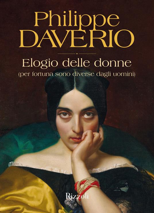 Elogio delle donne (per fortuna sono diverse dagli uomini). Ediz. illustrata - Philippe Daverio - ebook