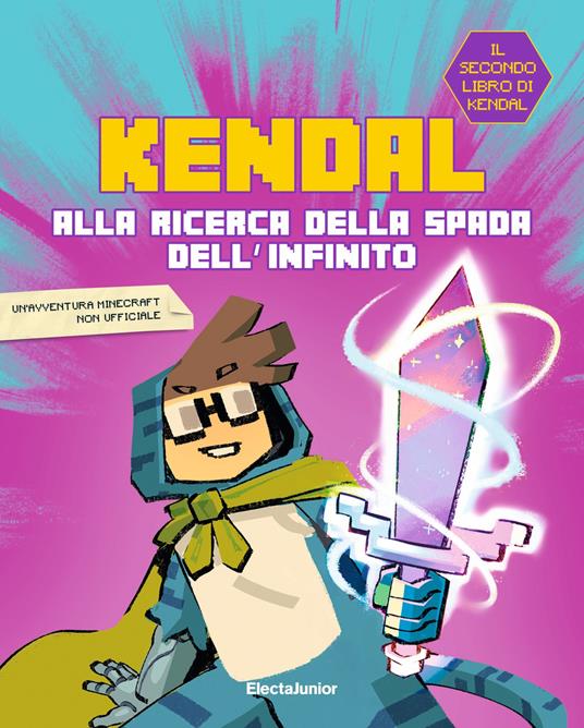 Alla ricerca della spada dell'infinito - Giuseppe D'Anna,Kendal,Elia Bisogno - ebook