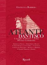 Atlante dantesco. I luoghi di Dante e della Divina Commedia