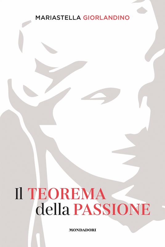 Il teorema della passione - Mariastella Giorlandino - ebook