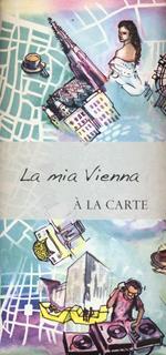 La mia Vienna. À la carte