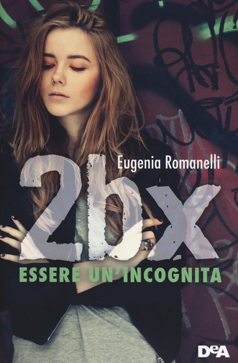 2BX. Essere un'incognita - Eugenia Romanelli - 3