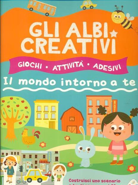 Gli albi creativi. Il mondo intorno a te. Con adesivi. Ediz. illustrata - Silvia Lombardi,Camilla Pintonato - 6