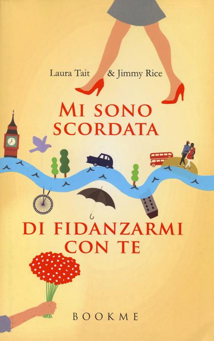 Mi sono scordata di fidanzarmi con te - Laura Tait,Jimmy Rice - copertina