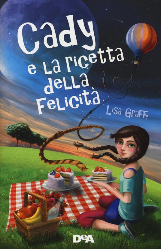 Cady e la ricetta della felicità - Lisa Graff - copertina