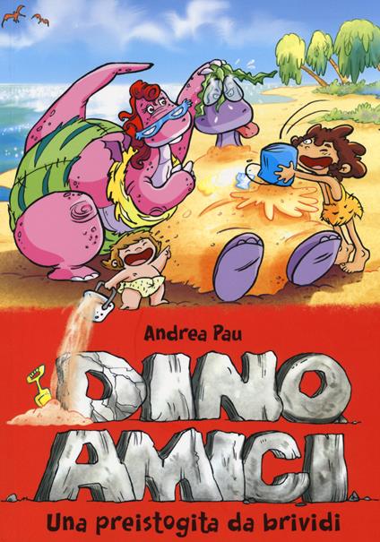 Una preistogita da brividi. Dinoamici - Andrea Pau - copertina