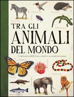 Tra gli animali del mondo