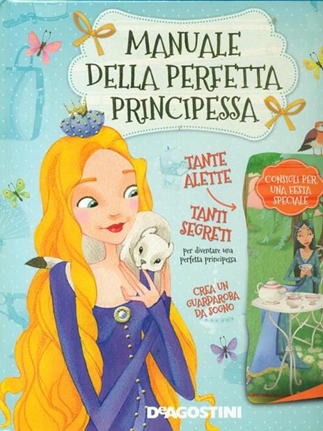 Manuale della perfetta principessa. Ediz. illustrata - Tea Orsi,Laura Tavazzi - copertina