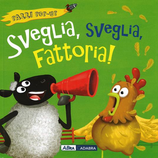 Sveglia, sveglia, fattoria! Libro pop-up - Jonathan Litton,Nicola Anderson - copertina