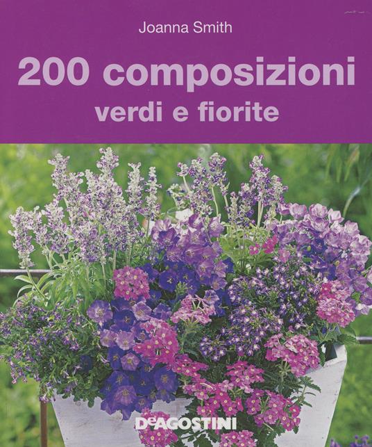 200 composizioni verdi e fiorite - Joanna Smith - copertina