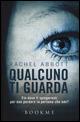 Qualcuno ti guarda - Rachel Abbott - copertina