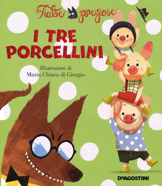 I tre porcellini. Ediz. illustrata - Valentina Deiana,Mattia Fontana - copertina