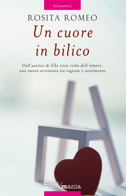 Un cuore in bilico - Rosita Romeo - copertina