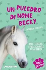 Un puledro di nome Becky. S.O.S. cuccioli