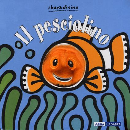 Il pesciolino. Ediz. illustrata - Klaartje Van der Put - copertina