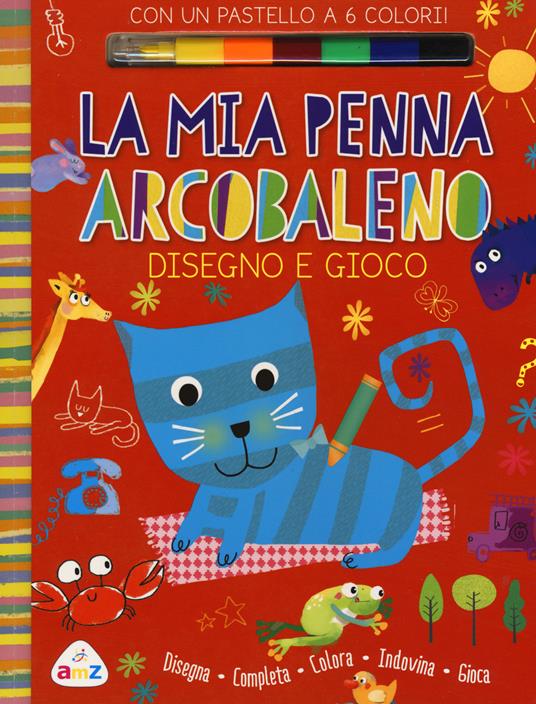 La mia penna arcobaleno. Disegno e gioco. Ediz. illustrata. Con gadget - Maria Neradova - copertina