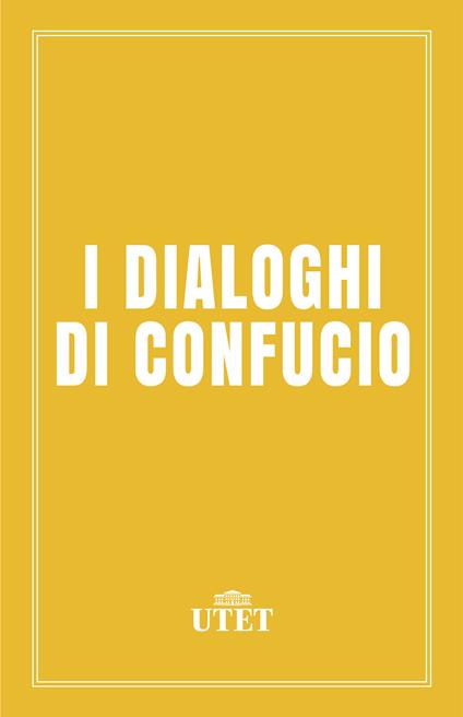 I dialoghi di Confucio - Confucio - ebook