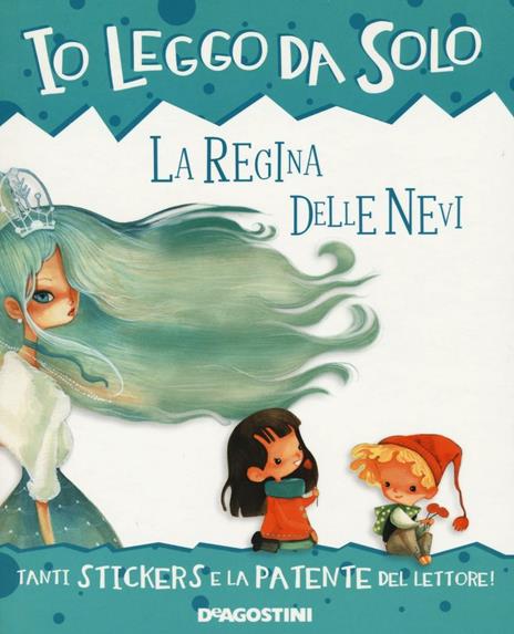 La regina delle nevi. Con adesivi. Con App per tablet e smartphone - Roberta Zilio,Daniela Volpari - copertina