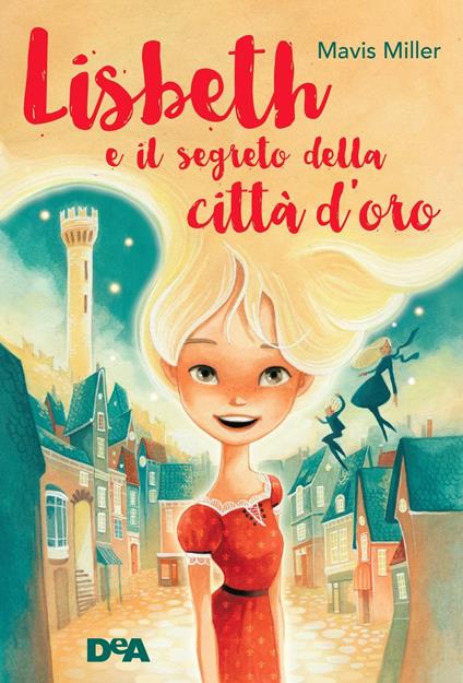 Lisbeth e il segreto della città d'oro - Mavis Miller - copertina