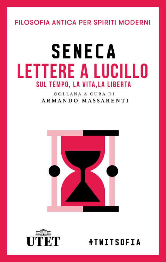 Lettere a Lucilio sul tempo, la vita, la libertà - Seneca, Lucio Anneo -  Ebook - EPUB2 con DRMFREE | IBS