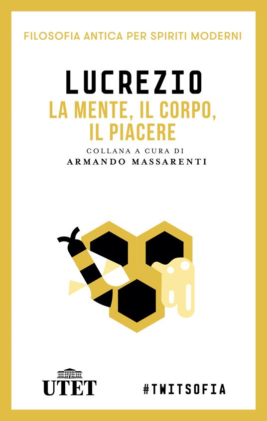 La mente, il corpo, il piacere - Tito Lucrezio Caro - ebook