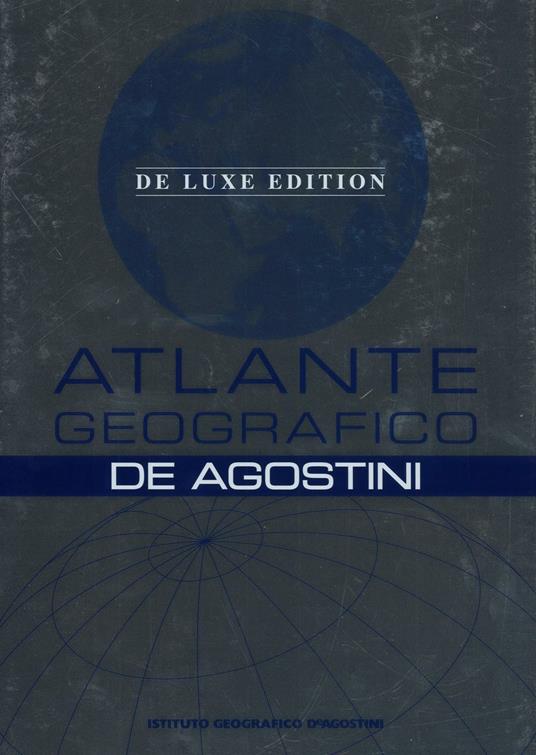 Atlante geografico De Agostini. Deluxe edition. Ediz. a colori. Con aggiornamento online - copertina