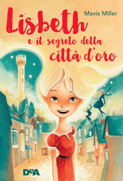 Lisbeth e il segreto della città d'oro - Mavis Miller - ebook