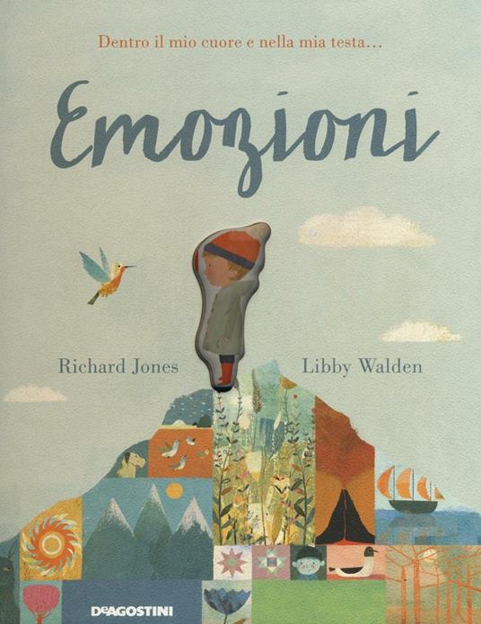 Emozioni. Ediz. illustrata - Richard Jones,Libby Walden - copertina