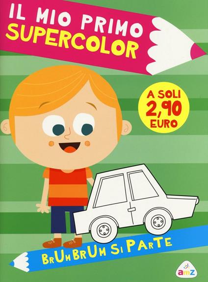 Brum brum si parte. Il mio primo supercolor. Ediz. illustrata. Con App per tablet e smartphone - copertina