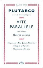 Vite parallele. Testo greco a fronte. Vol. 4