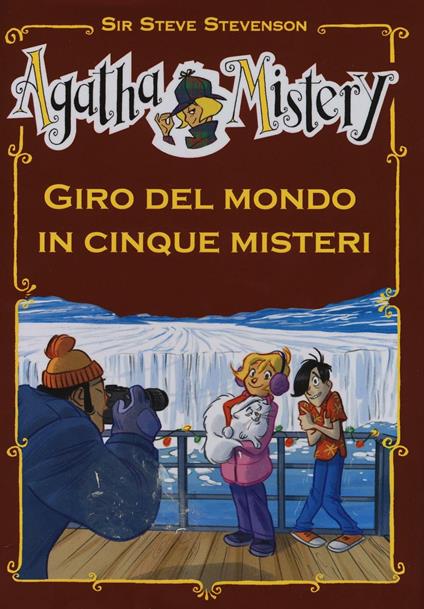 Giro del mondo in cinque misteri. Ediz. illustrata - Sir Steve Stevenson - copertina