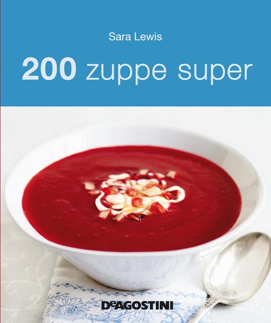 200 zuppe super - Sara Lewis - copertina