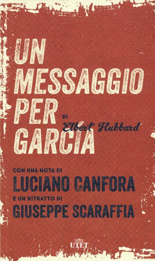 Un messaggio per García. Con e-book - Elbert G. Hubbard - copertina