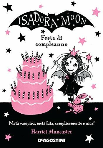 Festa di compleanno. Isadora Moon - Harriet Muncaster - copertina