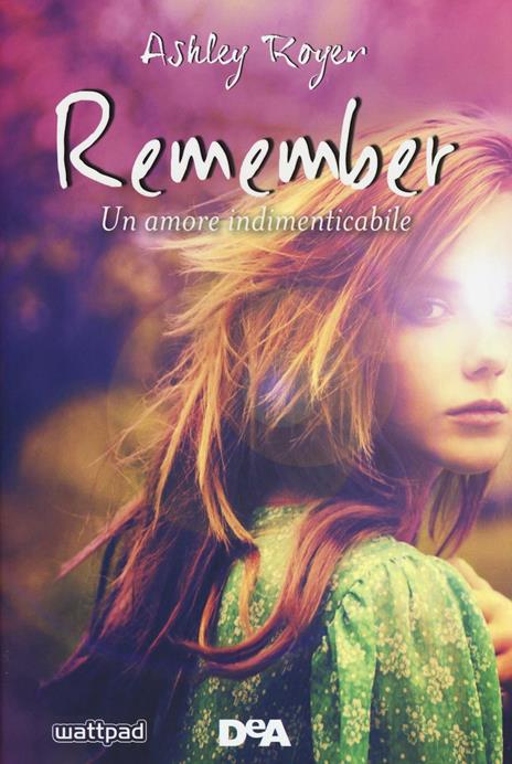 Remember. Un amore indimenticabile - Ashley Royer - 3