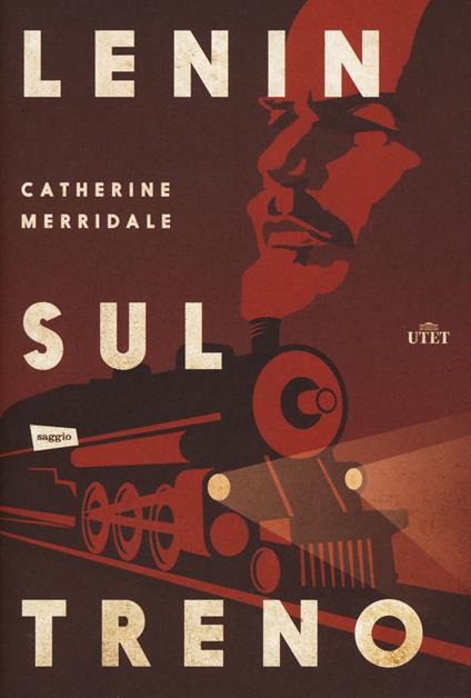 Lenin sul treno. Con Contenuto digitale (fornito elettronicamente) - Catherine Merridale - copertina