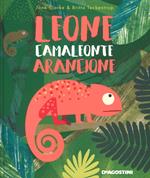 Leone camaleonte arancione. Ediz. a colori